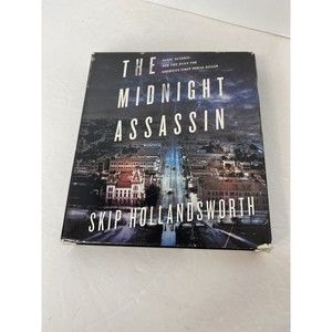 The Midnight Assassin : Panic, Scandal, and the Hunt for America's First Serial